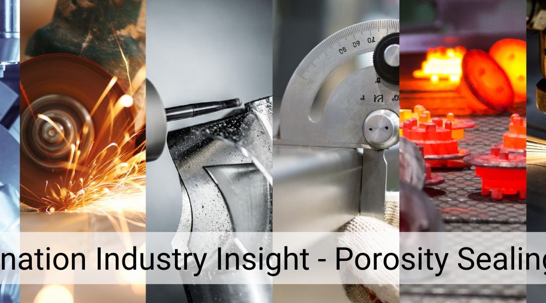Impregnation Industry Insights: Porosity Sealing